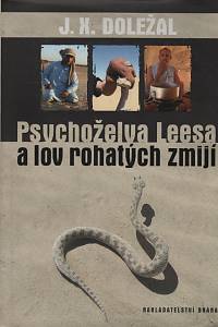 134239. Doležal, Jiří X. – Psychoželva Leesa a lov rohatých zmijí