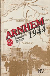 5241. Hrbek, Jaroslav – Arnhem 1944