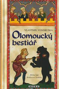 134487. Vondruška, Vlastimil – Olomoucký bestiář