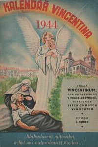 134497. Kalendář Vincentina, Povídkář, besedník a zpravodaj na přestupný rok 1944, Ročník XXII.