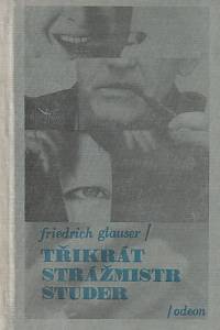 42157. Glauser, Friedrich – Třikrát strážmistr Studer