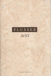 104499. Flusser, David / Notley, R. Steven – Ježíš