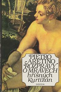 9383. Aretino, Pietro – Rozpravy o mravech hříšných kurtizán