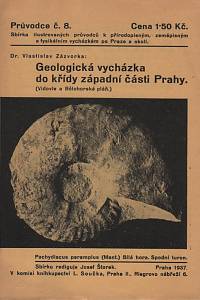 65766. Zázvorka, Vlastislav – Geologická vycházeka do křídy západní části Prahy. (Vidovle a Bělohorská pláň.)