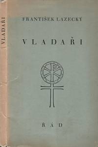 26863. Lazecký, František – Vladaři
