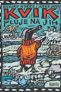 52058. Kubeš, Richard / Janda, Luděk – Kvik pluje na jih