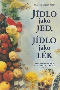 13997. Jídlo jako jed, jídlo jako lék