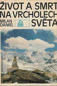 15439. Daniel, Milan – Život a smrt na vrcholech světa
