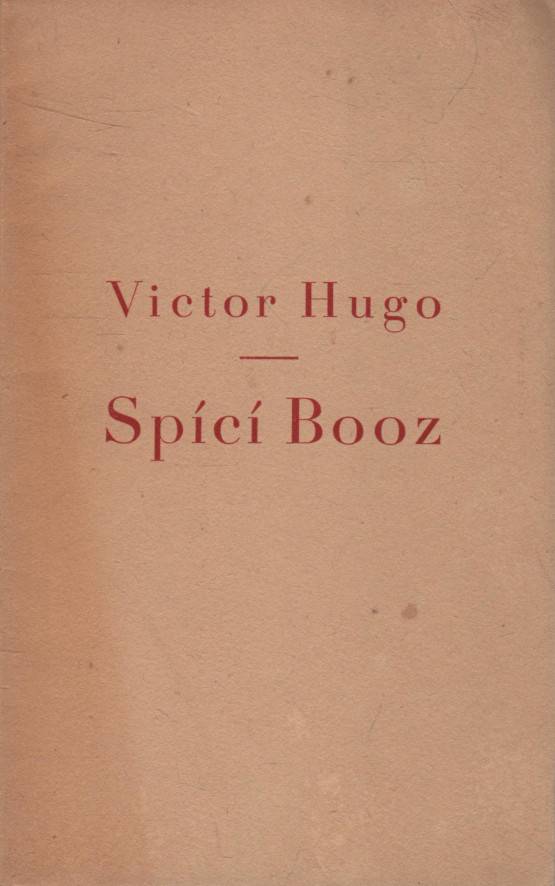 Hugo, Victor – Spící Booz