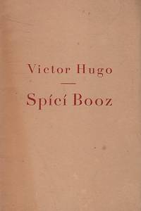 35298. Hugo, Victor – Spící Booz