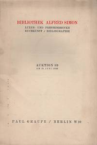 134737. Bibliothek Alfred Simon, Luxus- und Pressendrucke der bedeutendsten deutschen und ausländischen Pressen in Kostbaren Einbäden, darunter 40 Pergamentdrucke,, Buchkunst, Bibliographie u.ä.