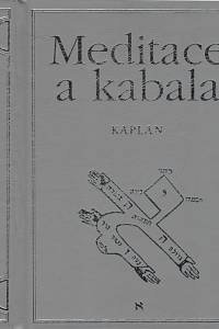 134767. Kaplan, Aryeh – Meditace a kabala