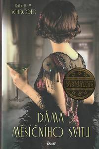 135026. Schröder, Rainer M. – Dáma Měsíčního svitu