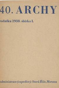 135430. 40. archy, ročníku 1938. sbírka I.
