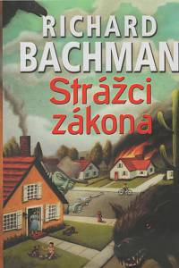 135467. Bachman, Richard [= King, Stephen] – Strážci zákona