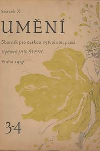 135493. Umění, Sborník pro českou výtvarnou práci, Svazek [= Ročník] X., sešit 3-4 (1937)