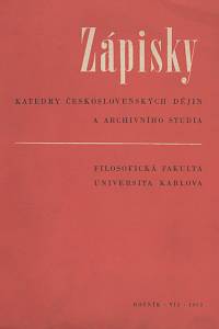 135569. Zápisky katedry československých dějin a archivního studia, Ročník VII. (1963) - K poctě 80. narozenin akademika Václava Vojtíška (Vojtíškův sborník)