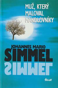 26115. Simmel, Johannes Mario – Muž, který maloval mandlovníky
