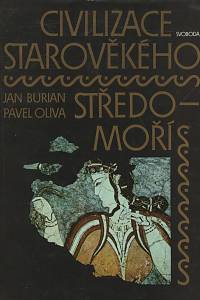 9972. Burian, Jan / Oliva, Pavel – Civilizace starověkého Středomoří