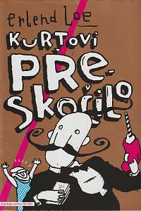 135829. Loe, Erlend – Kurtovi přeskočilo