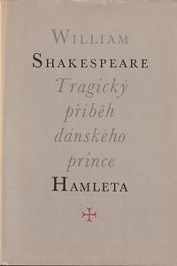 25878. Shakespeare, William – Tragický příběh dánského prince Hamleta