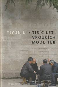30251. Yiyun Li – Tisíc let vroucích modliteb