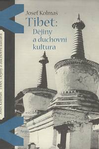 135892. Kolmaš, Josef – Tibet: Dějiny a duchovní kultura