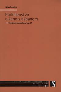 136004. Pavelčík, Július – Podobenstvo o žene s džbánom, Tomášovo evanjelum, log. 97