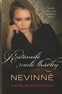 134463. Shepardová, Sara – Roztomilé malé lhářky - Nevinné