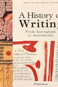 136367. Christin, Anne-Marie (ed.) – A History of Writing, From hierohlyph to multimedia