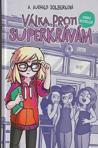 136369. Solbergová, A. Audhild – Válka proti superkrávám
