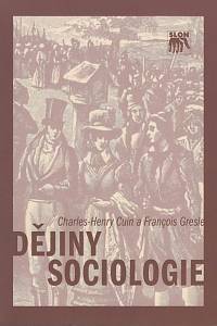 136382. Cuin, Charles-Henry / Gresle, Francois – Dějiny sociologie