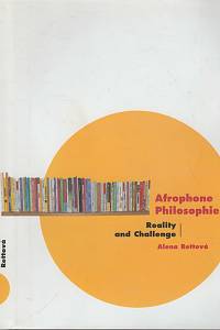 4147. Rettová, Alena – Afrophone Philosophies: Reality and Challenge