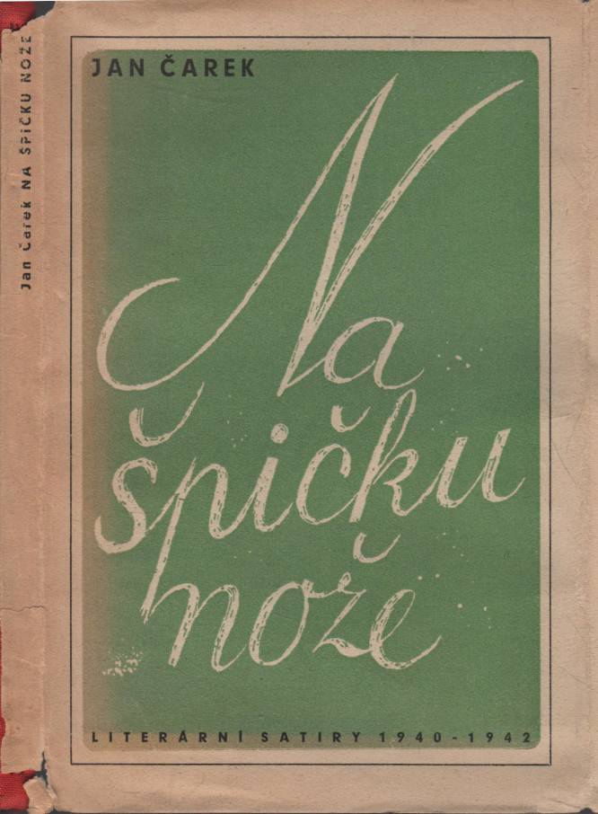 Čarek, Jan – Na špičku nože, Literární satiry (1940-1942)