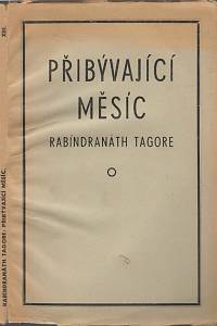 16522. Tagore, Rabíndranáth [= Thákur, Rabíndranáth] – Přibývající měsíc