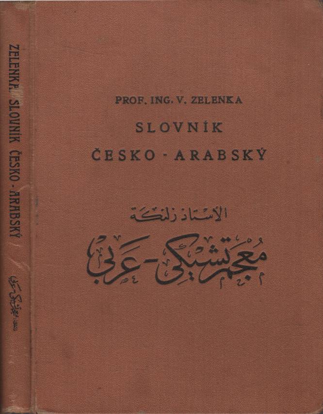 Zelenka, Václav – Stručný slovník česko-arabský řeči klasické i mluvené