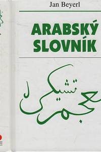 136475. Beyerl, Jan – Arabský slovník