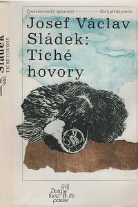 23561. Sládek, Josef Václav – Tiché hovory : výbor z díla