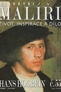 124673. Největší malíři, Život, inspirace a dílo, č. 55 - Hans Holbein
