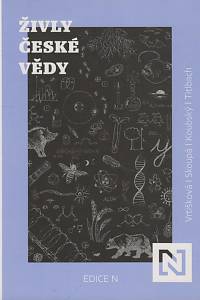 136119. Vrtišková Nejezchlebová, Lenka / Skoupá, Adéla / Koubský, Petr / Titlbach, Filip – Živly české vědy