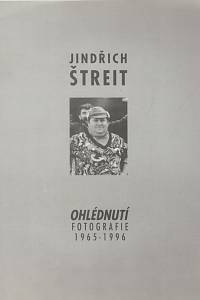136874. Dufek, Antonín – Jindřich Štreit - Ohlédnutí, fotografie 1965-1996 (podpis)