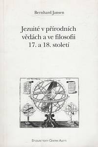 136932. Jansen, Bernhard – Jezuité v přírodních vědách a ve filosofii 17. a 18. století