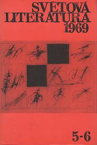 136563. Světová literatura, Ročník XIV., číslo 5-6 (1969)