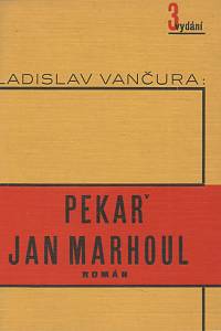 15734. Vančura, Vladislav – Pekař Jan Marhoul