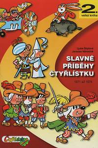 20053. Štípalová, Ljuba / Němeček, Jaroslav – Slavné příběhy Čtyřlístku (1971-1974)