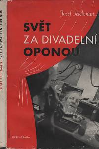 7851. Teichman, Josef – Svět za divadelní oponou