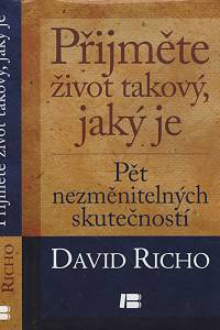 122939. Richo, David – Přijměte život takový, jaký je, Pět nezměnitelných skutečností