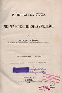 337. Bořický, Emanuel – Petrografická studia melafýrového horstva v Čechách od Dra Emanuela Bořického