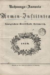 137285. Rechnungs-Ausweis des Armen-Institutes der königlichen Kreisstadt Leitmetz für das Militärjahr 1859