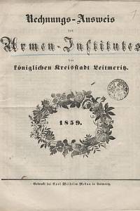 137285. Ústav chudinský (Litoměřice) – Rechnungs-Ausweis des Armen-Institutes der königlichen Kreisstadt Leitmeritz für das Militärjahr 1859